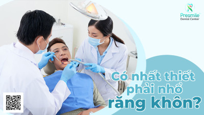 Có Nhất Thiết Phải Nhổ Răng Khôn?