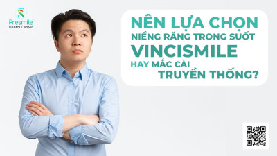 Nên Lựa Chọn Niềng Răng Trong Suốt Vincismile Hay Mắc Cài Truyền Thống?