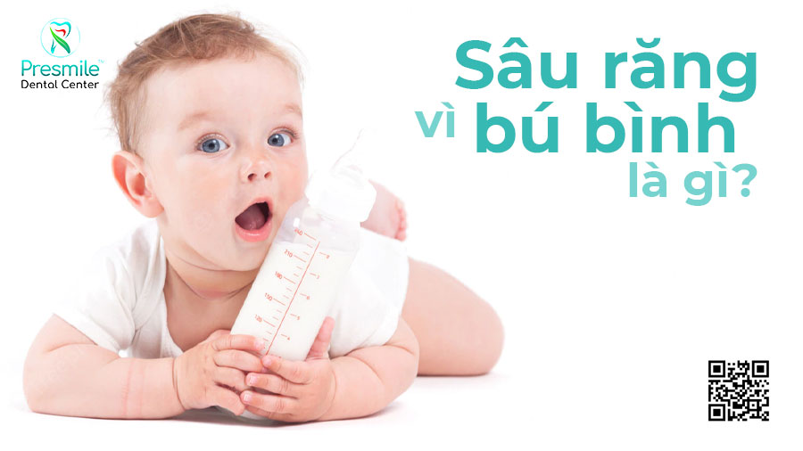 Sâu răng vì bú bình là gì?